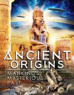Watch Ancient Origins: Mankind\'s Mysterious Past Movie25