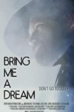 Watch Bring Me a Dream Movie25