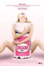 Watch Orgasm Inc Movie25