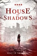 Watch House of Shadows Movie25