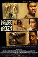 Watch Paradise Broken Movie25