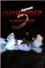 Watch Ghostrider 5: Back To Basics Movie25