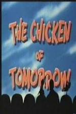 Watch The Chicken of Tomorrow Movie25