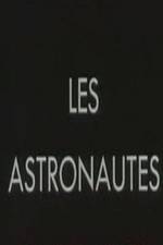 Watch Les astronautes Movie25