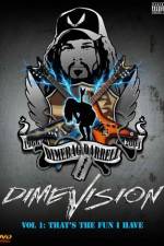 Watch Dimevision 1 That's the Fun I Have Movie25
