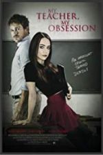 Watch My Teacher, My Obsession Movie25