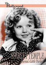 Watch Shirley Temple: America\'s Little Darling Movie25