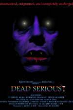 Watch Dead Serious Movie25