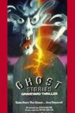 Watch Ghost Stories Graveyard Thriller Movie25