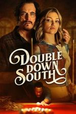 Watch Double Down South Movie25