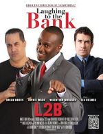 Watch Laughing to the Bank Movie25