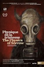 Watch The Physics of Sorrow Movie25