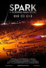 Watch Spark: A Burning Man Story Movie25