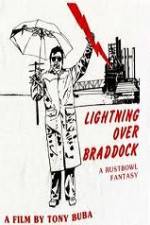 Watch Lightning Over Braddock A Rustbowl Fantasy Movie25