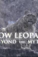 Watch Snow Leopard- Beyond the Myth Movie25