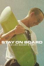 Watch Stay on Board: The Leo Baker Story Movie25