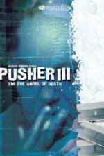 Watch Pusher 3 Movie25