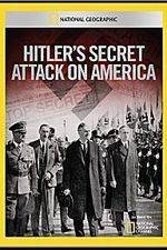 Watch Hitler's Secret Attack on America Movie25