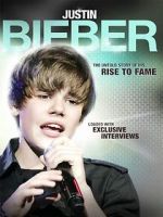 Watch Justin Bieber: Rise to Fame Movie25