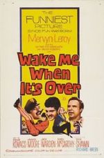 Watch Wake Me When It\'s Over Movie25