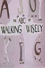 Watch ABC's of Walking Wisely Movie25