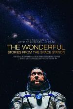 Watch The Wonderful: Stories from the Space Station Movie25