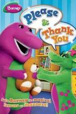 Watch Barney: Please And Thank You Movie25