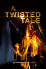 Watch A Twisted Tale Movie25