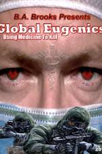 Watch Global Eugenics Using Medicine to Kill Movie25