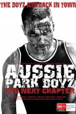 Watch Aussie Park Boyz The Next Chapter Movie25