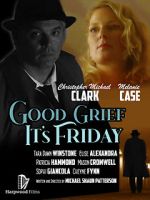 Watch Good Grief It\'s Friday Movie25
