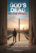 Watch God\'s Not Dead: We the People Movie25