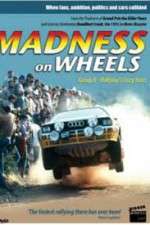 Watch Madness on Wheels: Rallying\'s Craziest Years Movie25