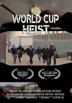 Watch World Cup Heist Movie25