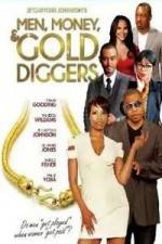 Watch Men, Money & Gold Diggers Movie25