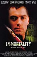 Watch Immortality Movie25