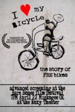 Watch I Love My Bicycle The Story of FBM Bikes Movie25