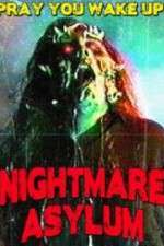 Watch Nightmare Asylum Movie25