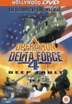 Watch Operation Delta Force 4: Deep Fault Movie25