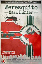Watch Weresquito: Nazi Hunter Movie25