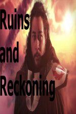 Watch Ruins and Reckoning Movie25