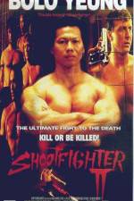 Watch Shootfighter II Movie25