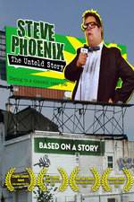 Watch Steve Phoenix: The Untold Story Movie25