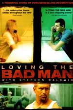 Watch Loving the Bad Man Movie25