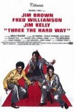 Watch Three the Hard Way Movie25