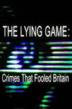 Watch The Lying Game: Crimes That Fooled Britain Movie25