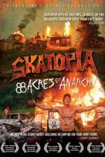 Watch Skatopia: 88 Acres of Anarchy Movie25