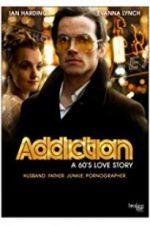 Watch Addiction: A 60\'s Love Story Movie25