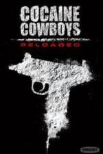 Watch Cocaine Cowboys: Reloaded Movie25