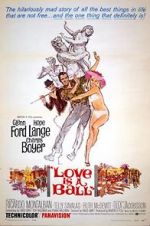 Watch Love Is a Ball Movie25